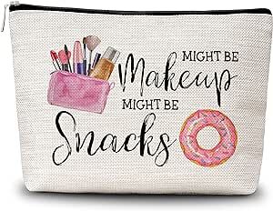 GREOXG Funny Makeup Bag, Might Be Makeup Might Be Snacks, Friendship Gifts for Girls Teens Women Birthday Christmas Gifts-A04